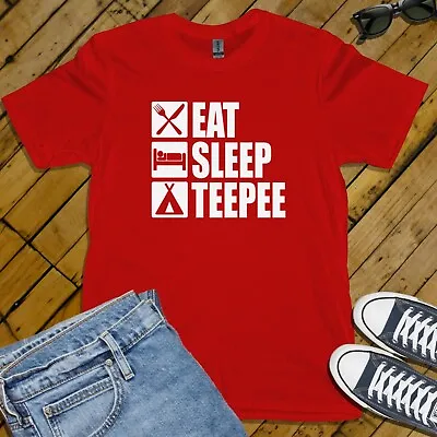 Buy EAT SLEEP TEEPEE - T-SHIRT (outdoor Adventure Cool Camping Tent Festival Camp) • 14.99£