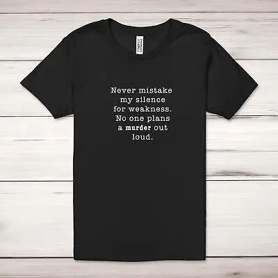 Buy Never Mistake My Silence For Weakness Adult T-Shirt • 19.99£
