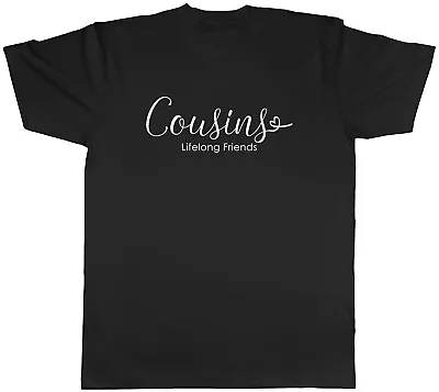 Buy Cousins Mens T-Shirt Lifelong Friends Friendship Family Unisex Tee Gift • 8.99£