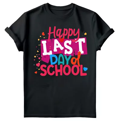 Buy Happy Last Day School Summer Holidays Fun Time Adventure Relaxation T-Shirt #SSH • 9.49£