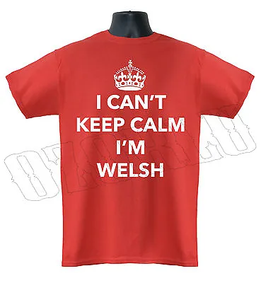 Buy I Can't Keep Calm I'm Welsh, Wales Nationality Crown Funny Mens T-Shirt S-XXL • 12.09£