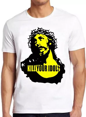 Buy Kill Your Idols Jesus Punk Rock Music Gift Tee T Shirt C1266 • 6.35£