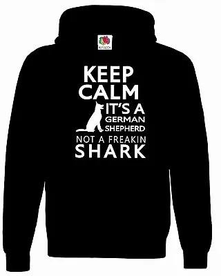 Buy Keep Calm Its A German Shepherd Dog Not A Shark Dog Hoody • 30.99£