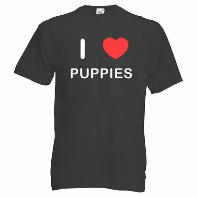 Buy I Love Puppies - T Shirt • 14.99£