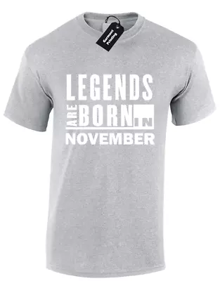 Buy Legends Are Born In November Mens T Shirt Birth Born Month Slogan Novelty S-5xl • 7.99£
