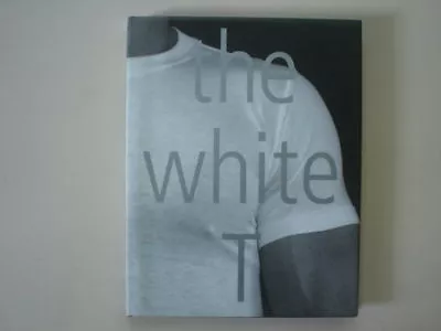 Buy The White T By Alice Harris - Signed 1st Edition - Fine • 28.15£