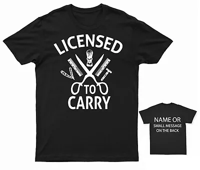Buy Barber Licensed To Carry T-Shirt Personalised Gift Customised Custom Name • 13.95£