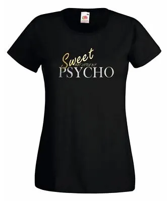 Buy Ladies Black Sweet But A Little Bit Psycho Pop Artist Lyrics T-Shirt • 12.95£
