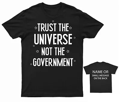 Buy Trust The Universe Not The Government T-Shirt Personalised Gift Customised Name • 13.95£