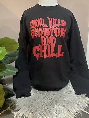 Buy Serial Killer Documentaries And Chill, True Crime Crewneck Sweatshirt • 47.39£