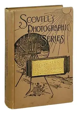 Buy W Jerome Harrison / The Chemistry Of Photography 1st Edition 1892 VG Condition • 118.40£