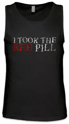 Buy I Took The Red Pill Men Tank Top Fun Matrix Blue Reality Morpheus Real World • 21.59£
