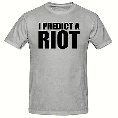 Buy I Predict A Riot Funny Novelty Men's T Shirt, Slogan T Shirt, Kaiser Chiefs • 11.50£