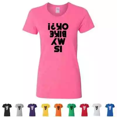 Buy Is My Bike Ok?! Funny Womens Tees Dirt Bike Motocross Ladies T-Shirts • 10.39£