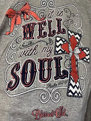 Buy Blessed Girl Size Medium Long Sleeve Gray T-Shirt It Is Well With My Soul Psalm • 13.40£