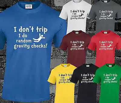 Buy I Dont Trip I Do Random Gravity Checks Mens T Shirt Funny Joke Slogan Present • 7.99£