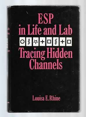 Buy ESP In Life And Lab Tracing Hidden Channels By Louisa E. Rhine (HC/DJ 1967) • 20£