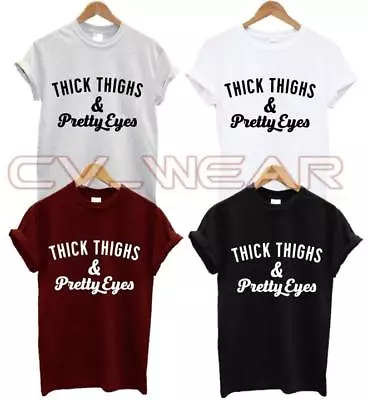 Buy Thick Thighs & Pretty Eyes T Shirt Fashion Tumblr Gym Quote Fitness Funny Unisex • 6.99£