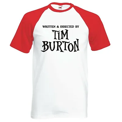 Buy Movie Humour  Written And Directed By Tim Burton  Raglan Baseball T-shirt • 14.99£