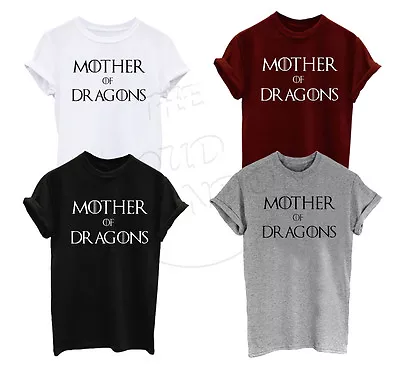 Buy Mother Of Dragons Game Of Thrones Khaleesi Fashion Slogan Mens/womens Tshirt • 11.99£