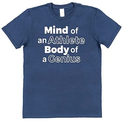 Buy Mind Of An Athlete Body Of A Genius T-Shirt With Funny Slogan Joke Gym Nerd Geek • 15.95£
