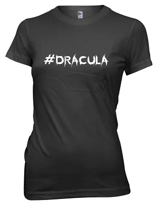 Buy #Dracula Halloween Womens Ladies Funny T-Shirt • 11.99£