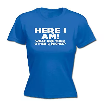 Buy Here I Am Other Two Wishes - Womens T Shirt Funny T-Shirt Novelty Gift Tshirt • 12.95£