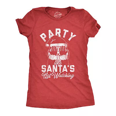 Buy Womens Party Like Santa's Not Watching Tshirt Funny Christmas Party Holiday • 13.48£