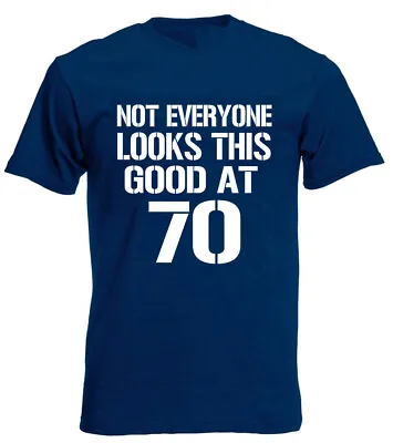 Buy Not Everyone Good 70 T-Shirt 70th Birthday Gifts Present For 70 Year Old Men • 9.99£