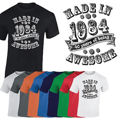 Buy Awesome Made In 1984 Top Inspire Mens Women Birthday 40 Years Present T Shirt • 8.99£