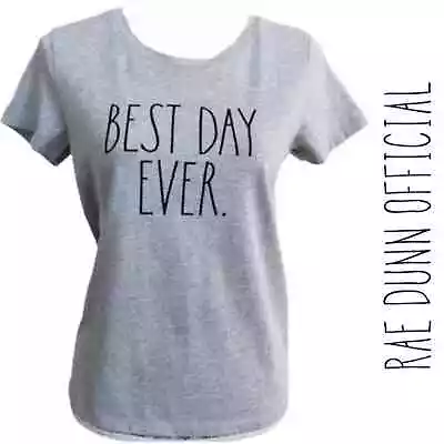 Buy Rae Dunn NWT Small Official Merch Best Day Ever T-Shirt • 33.07£