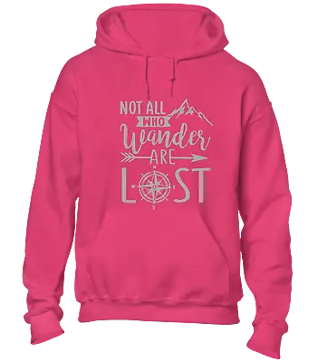 Buy Not All Who Wander Are Lost Hoody Hoodie Walking Camper Van Hiker Gift Idea Top • 16.99£