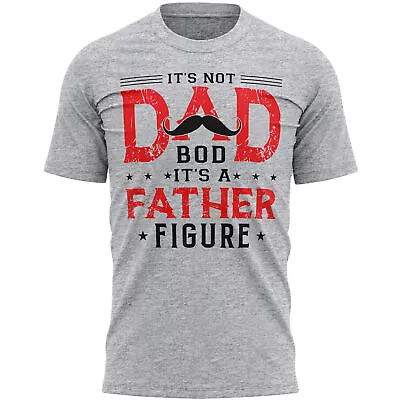 Buy Its Not A Dad Bod A Father Figure T Shirt Slogan Fathers Day Gifts For Mens • 14.99£