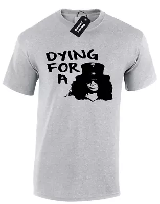 Buy Im Dying For Slash Mens T Shirt Funny Design Quality Roses New S - 5xl • 7.99£