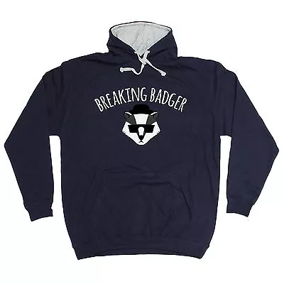 Buy Breaking Badger HOODIE Birthday Cute Hoody Geek Nerd Animal Gift Birthday • 22.95£