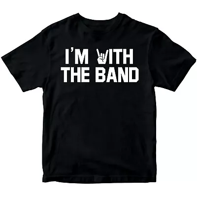 Buy Im With The Band Group Funny Rock Music Retro Boys Girls Teen Kids T-Shirts #GVE • 6.99£