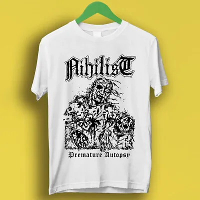 Buy Nihilist Premature Autopsy Entombed Unleashed Morbid Death Gift Tee T Shirt P31 • 6.35£