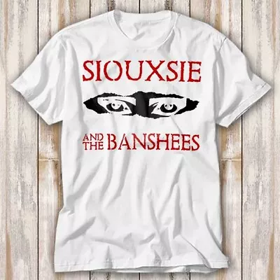 Buy Siouxsie And The Banshees Music Band Cult Movie T Shirt Top Tee Unisex 4187 • 6.99£