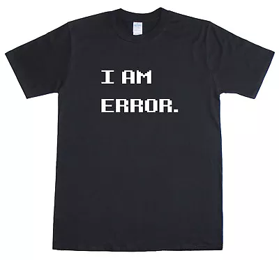 Buy I AM ERROR. Retro Meme Gamer Geek Funny Mens Reguar Fit T-Shirt  • 9.99£