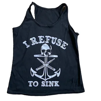 Buy Unbranded Women’s Small Black Skull And Crossbones I Refuse To Sink Tank Top • 17.05£