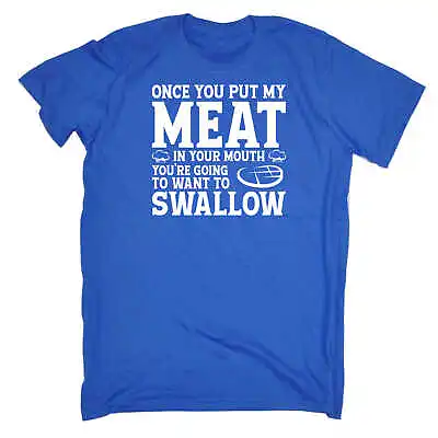 Buy Bbq Grilling Once You Put My Meat In Your Mouth - Mens Funny T-Shirt Tee Tshirts • 14.95£