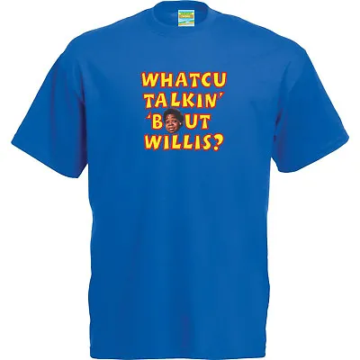 Buy Diff'rent Strokes Whatchu Talkin' About Willis Blue T-Shirt. Retro Classic TV • 4.95£