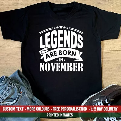 Buy Legends Are Born In November T Shirt Cool Husband Classic Dad Birthday Gift Top • 13.99£