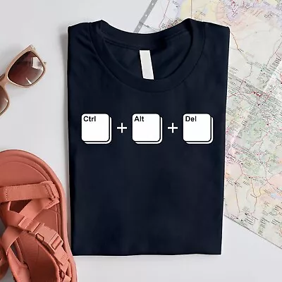 Buy Ctrl & Alt & Del Funny Unisex T-Shirt: Geek Humor, Computer Enthusiast, Tech Gee • 10.25£