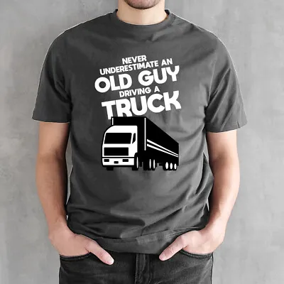 Buy Never Underestimate Old Guy Driving A Truck T Shirt HGV Driver Birthday Gift Top • 12.99£