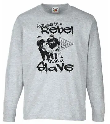 Buy Unisex Grey Rather Be Rebel Than Slave PNR Protest Police Sweatshirt • 21.95£