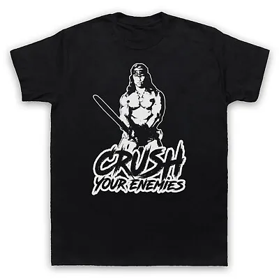 Buy Conan Barbarian Unofficial Crush Your Enemies Arnie Mens & Womens T-shirt • 17.99£