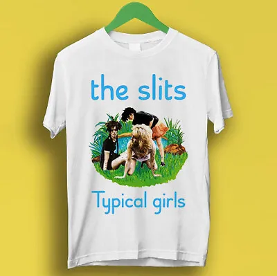 Buy The Slits Typical Girls Post Punk Retro Cool Gift Tee  T Shirt  P1637 • 6.35£