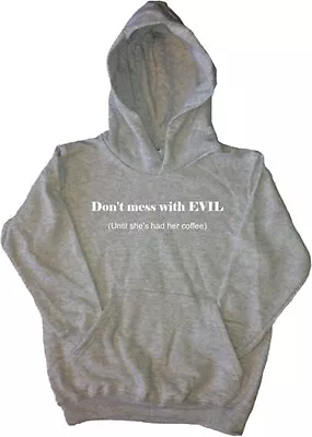 Buy Don't Mess With Evil Until Funny Kids Hoodie Sweatshirt • 16.99£