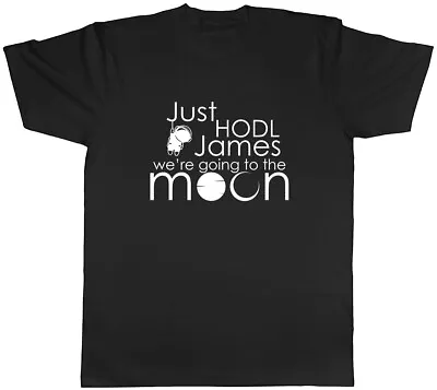 Buy Personalised Just HODL, We're Going To The Moon Mens Unisex T-Shirt Tee • 8.99£